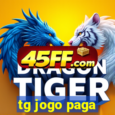 tg jogo paga